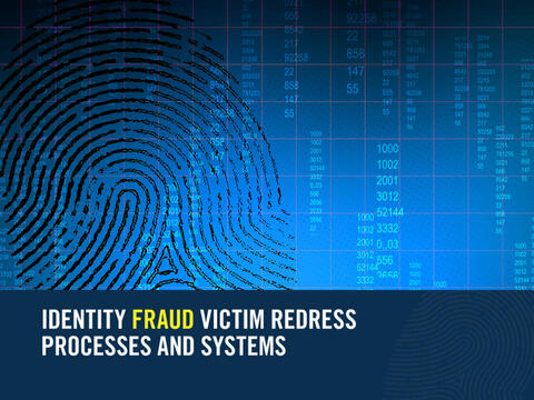 Identity Fraud Victim Redress Processes and Systems text with fingerprint graphic
